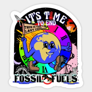 Climate Change - It's Time To End Fossil Fuels Sticker